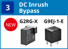 (3) DC Inrush Bypass:G2RG-X(Coming Soon) / G9EJ-1-E